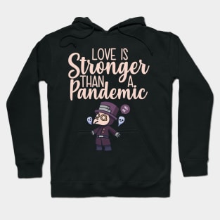 Love Is Stronger Hoodie